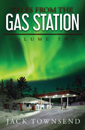 [Tales From the Gas Station 02] • Tales from the Gas Station · Volume Two